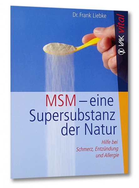 MSM - Eine Super-Substanz der Natur